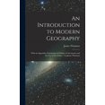 thumbnail image 1 of An Introduction to Modern Geography [microform] (Hardcover), 1 of 1