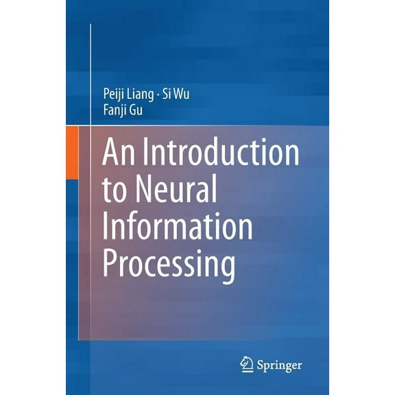 An Introduction to Neural Information Processing, (Paperback)