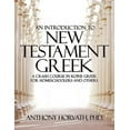 thumbnail image 1 of An Introduction to New Testament Greek: A Crash Course in Koine Greek for Homeschoolers and the Self-Taught, (Paperback), 1 of 1