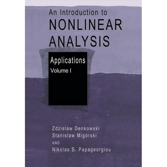 An Introduction to Nonlinear Analysis: Applications, (Paperback)