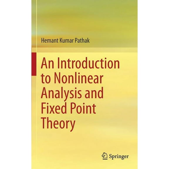 An Introduction to Nonlinear Analysis and Fixed Point Theory, (Hardcover)