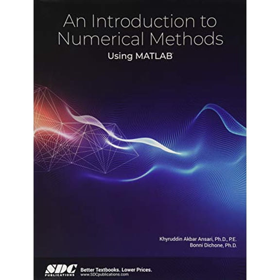 Pre-Owned An Introduction to Numerical Methods Using MATLAB (Paperback) by K. Akbar Ansari, Bonni Dichone