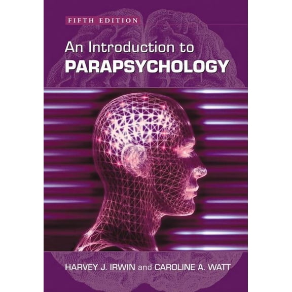 An Introduction to Parapsychology, 5th Ed., (Paperback)