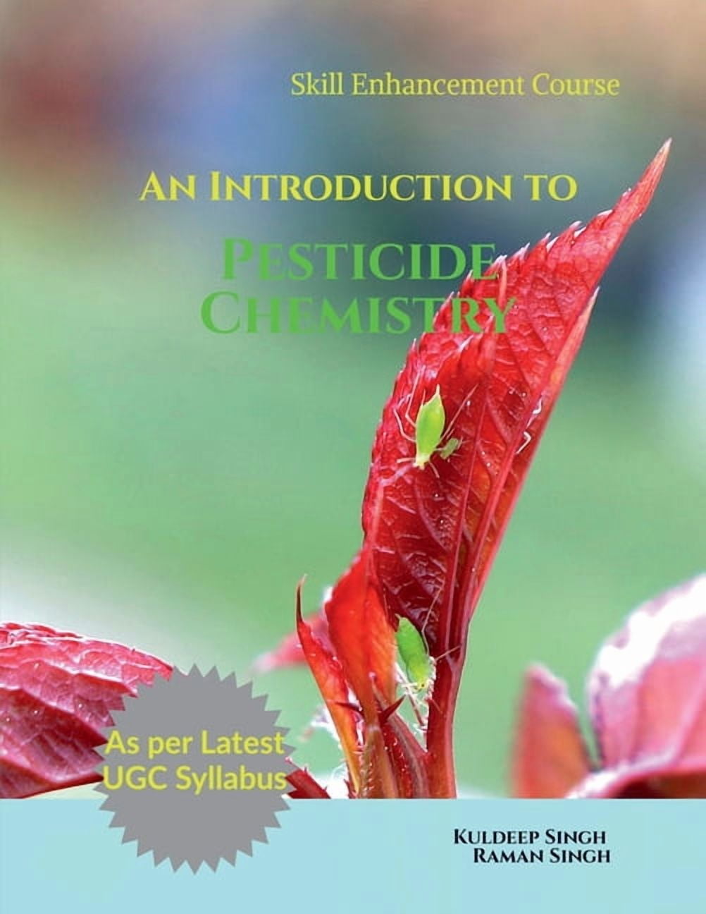 An Introduction to Pesticide Chemistry: As per Latest UGC Syllabus (Skill Enhancement Course), (Paperback)