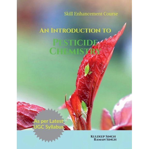 An Introduction to Pesticide Chemistry: As per Latest UGC Syllabus (Skill Enhancement Course), (Paperback)