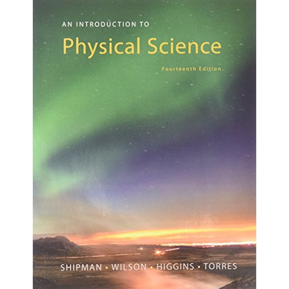 Pre-Owned Bundle: An Introduction to Physical Science, 14th Loose-leaf Version + WebAssign Printed Access Card for Shipman/Wilson/Higgins/Torres' An Introduction to Physical Science, Single-Term
