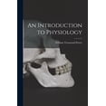 thumbnail image 1 of An Introduction to Physiology, (Paperback), 1 of 1