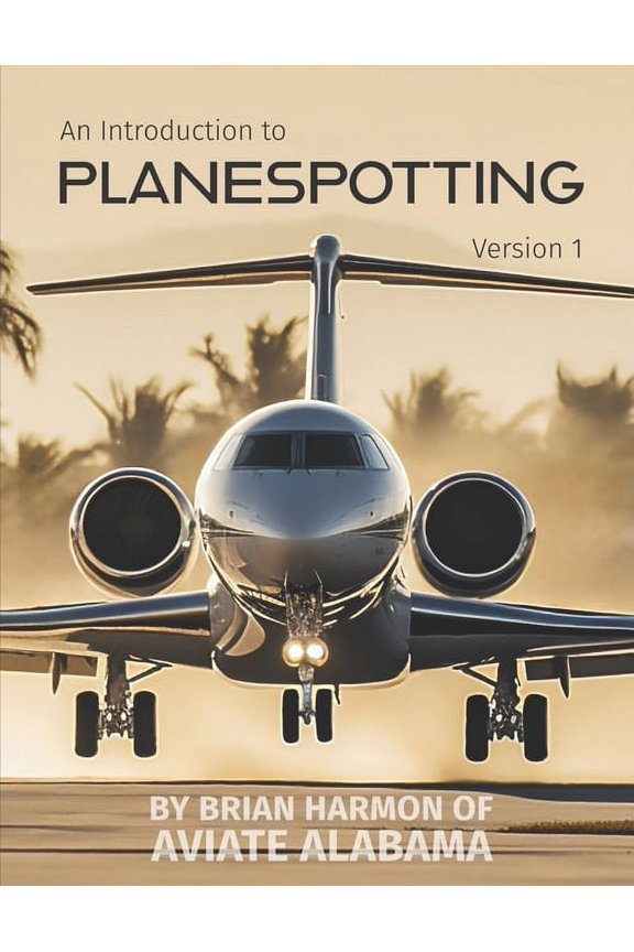An Introduction to Planespotting, (Paperback)