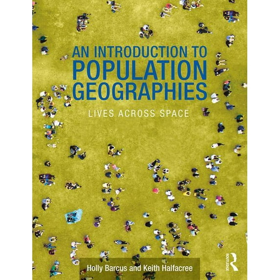 An Introduction to Population Geographies: Lives Across Space, (Paperback)