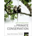 thumbnail image 1 of An Introduction to Primate Conservation, (Hardcover), 1 of 1