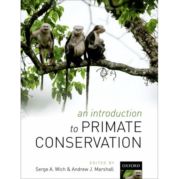 An Introduction to Primate Conservation (Paperback)