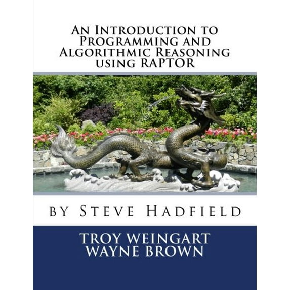 Pre-Owned An Introduction to Programming and Algorithmic Reasoning using RAPTOR Paperback