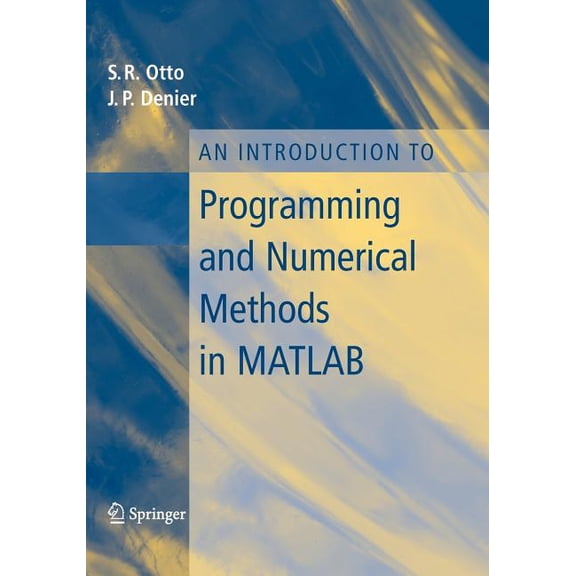 An Introduction to Programming and Numerical Methods in MATLAB, (Paperback)