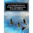 thumbnail image 1 of Pre-Owned An Introduction to Project Management, Fourth Edition (Paperback) 0982800339 9780982800331, 1 of 1
