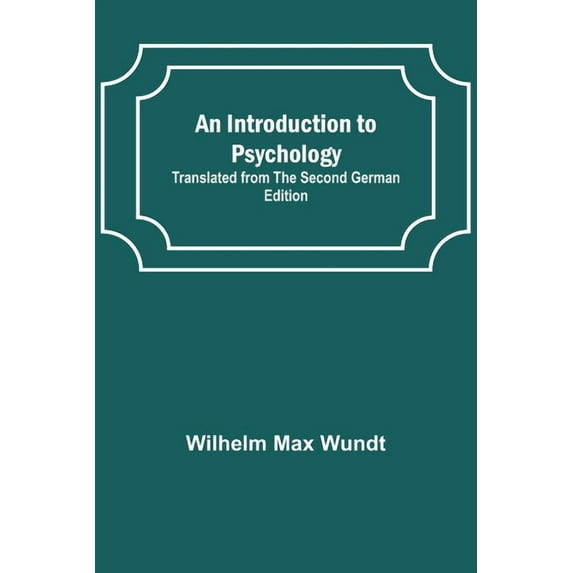 An Introduction to Psychology; Translated from the Second German Edition, (Paperback)