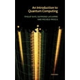 thumbnail image 1 of An Introduction to Quantum Computing, (Hardcover), 1 of 1
