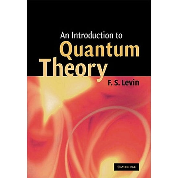 Pre-Owned An Introduction to Quantum Theory (Paperback) 0521598419 9780521598415