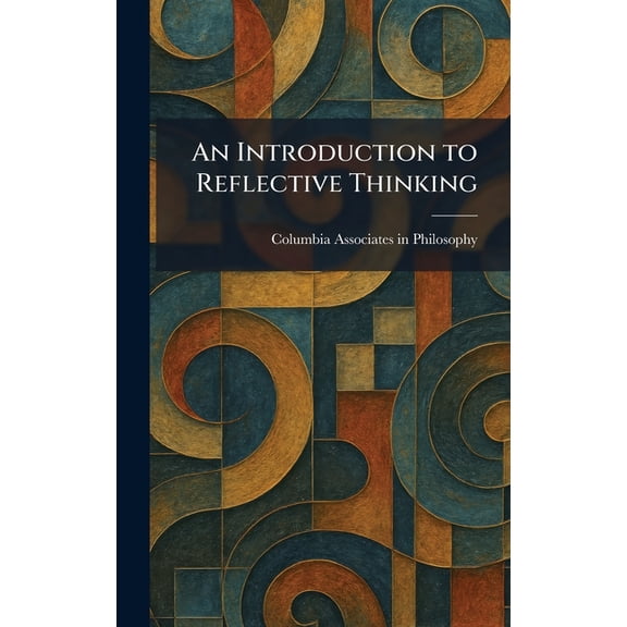 An Introduction to Reflective Thinking, (Hardcover)