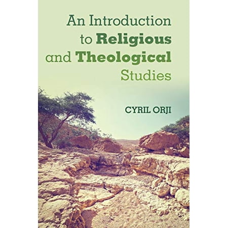 Pre-Owned An Introduction to Religious and Theological Studies (Paperback) 1498221467 9781498221467