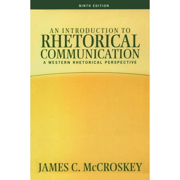 Introduction to Rhetorical Communication, (Hardcover)