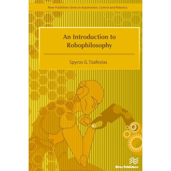 An Introduction to Robophilosophy, (Hardcover)