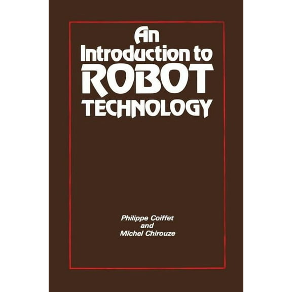 An Introduction to Robot Technology, (Paperback)