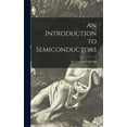 thumbnail image 1 of An Introduction to Semiconductors, (Hardcover), 1 of 1
