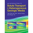 thumbnail image 1 of An Introduction to Solute Transport in Heterogeneous Geologic Media, (Hardcover), 1 of 1