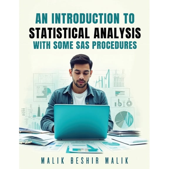 An Introduction to Statistical Analysis - With some SAS procedures, (Paperback)