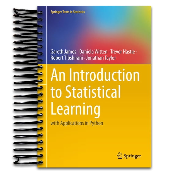 An Introduction to Statistical Learning: with Applications in Python (Springer Texts in Statistics) (Spiral bound)