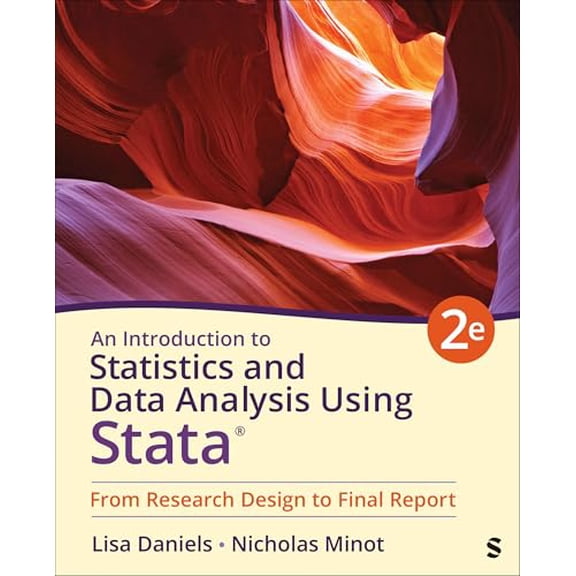Pre-Owned An Introduction to Statistics and Data Analysis Using Stata: From Research Design to Final Report, 9781071883709, 1071883704, Paperback, Second edition