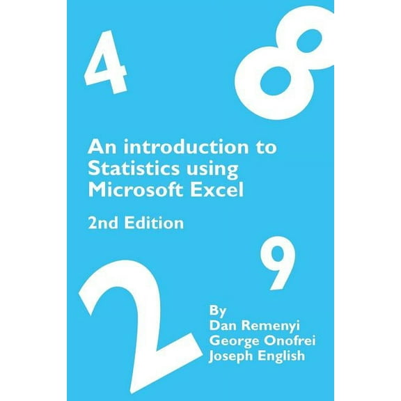 An Introduction to Statistics using Microsoft Excel 2nd Edition, (Paperback)