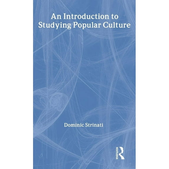 An Introduction to Studying Popular Culture, (Hardcover)