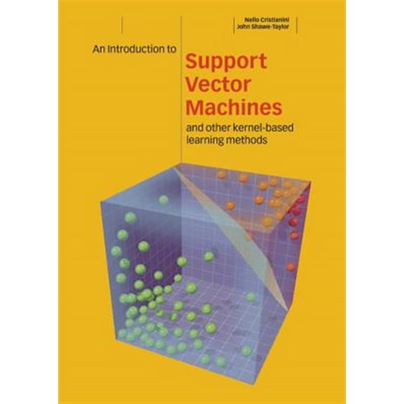 Pre-Owned An Introduction to Support Vector Machines and Other Kernel-based Learning Methods (Hardcover) 0521780195 9780521780193