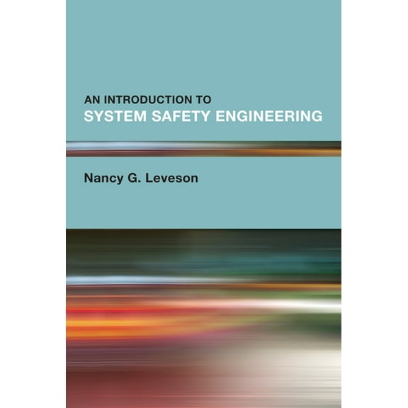 An Introduction to System Safety Engineering, (Hardcover)