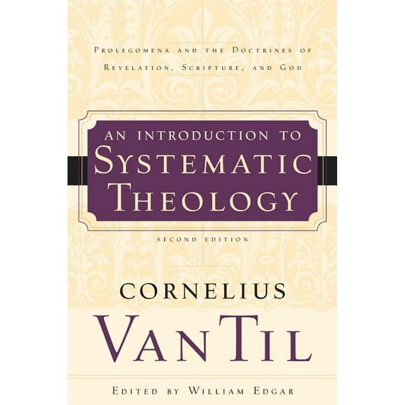 An Introduction to Systematic Theology: Prolegomena and the Doctrines of Revelation, Scripture, and God, (Paperback)