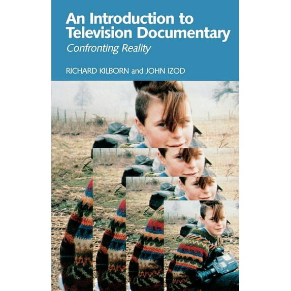 An Introduction to Television Documentary: Confronting Reality, (Paperback)
