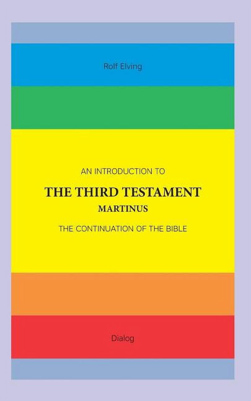 The Third Testament Of The Bible Pdf An Introduction to The Third Testament : The Continuation of The Bible