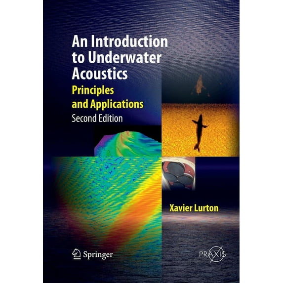 An Introduction to Underwater Acoustics: Principles and Applications, (Paperback)
