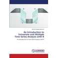 thumbnail image 1 of An Introduction to Univariate and Multiple Time Series Analysis with R (Paperback), 1 of 1