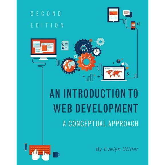 An Introduction to Web Development: A Conceptual Approach, (Paperback)