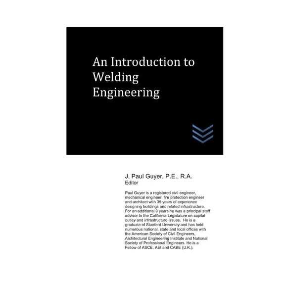 Welding Engineering: An Introduction to Welding Engineering (Paperback)