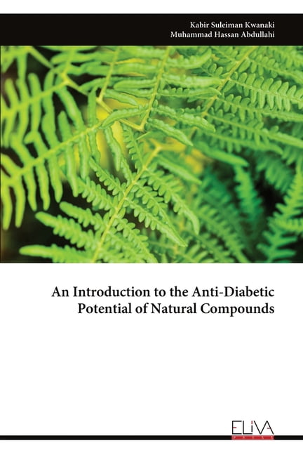 An Introduction to the Anti-Diabetic Potential of Natural Compounds, (Paperback)