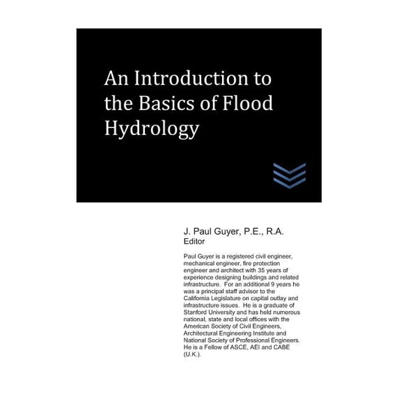 Flood Control Engineering An Introduction to the Basics of Flood Hydrology, (Paperback)