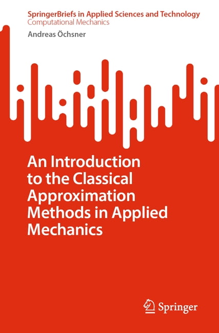 An Introduction to the Classical Approximation Methods in Applied ...