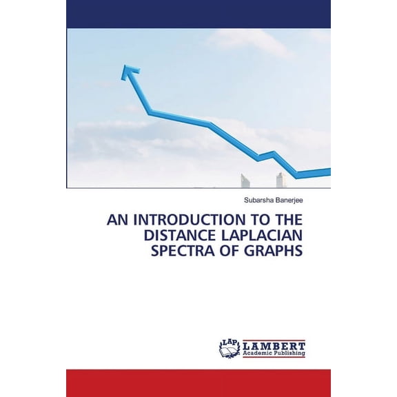 An Introduction to the Distance Laplacian Spectra of Graphs, (Paperback)