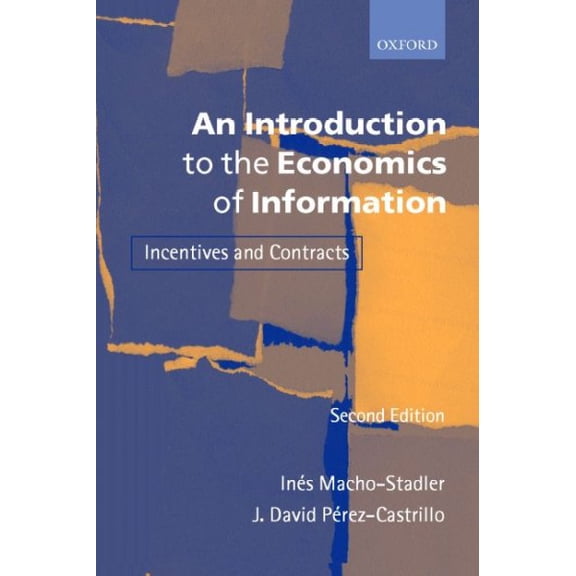 Pre-Owned An Introduction to the Economics of Information: Incentives and Contracts (Paperback) 0199243255 9780199243259