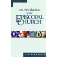 thumbnail image 1 of An Introduction to the Episcopal Church: Revised Edition, (Paperback), 1 of 1