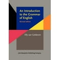 thumbnail image 1 of Pre-Owned An Introduction to the Grammar of English, Revised Edition (Paperback) 902721168X 9789027211682, 1 of 1