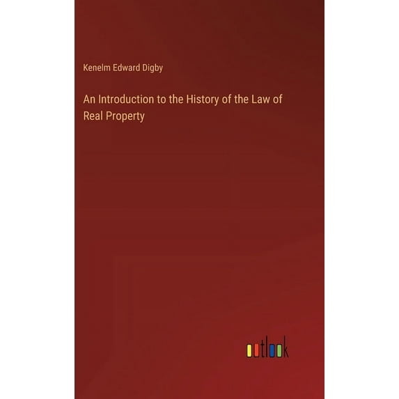 An Introduction to the History of the Law of Real Property, (Hardcover)